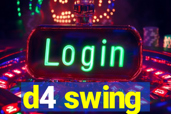 d4 swing